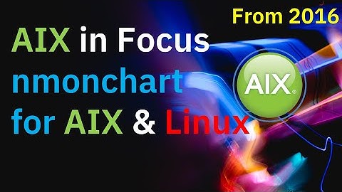AIX in Focus: nmonchart to graph your nmon data files (AIX & Linux)