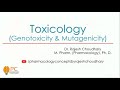 Toxicology: Genotoxicity and Mutagenicity