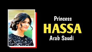 Princess Hassa anak satu satunya Raja Salman bin Abdul Aziz