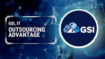 GSI IT Outsourcing Advantage