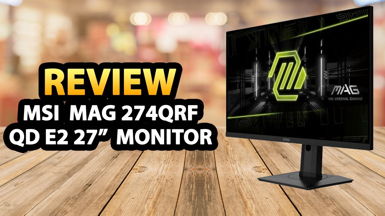 MSI MAG 274QRF QD E2 27 Inch QHD Monitor ✓ Review - YouTube
