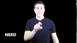 Learn How to Sign the Word Need