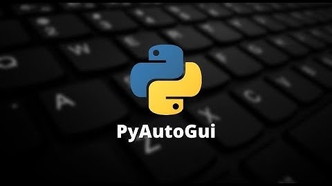แนะนำ Library ใน Python สำหรับมือใหม่ที่สนใจการออกแบบโปรแกรม (Pyautogui)