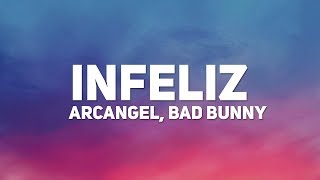 Arcangel, Bad Bunny ‒ Infeliz (Letra / Lyrics)