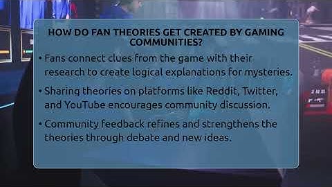 How Do Fan Theories Get Created By Gaming Communities? - Video Gamers Vault