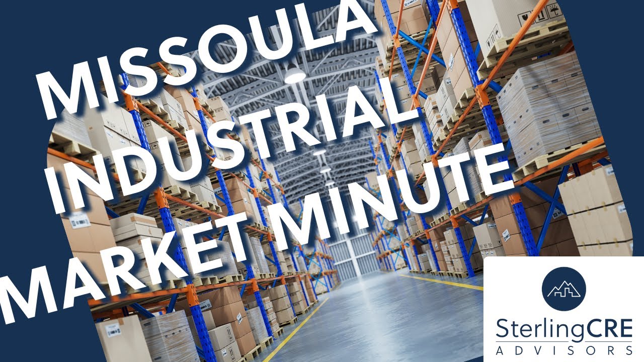 SterlingCRE Advisors Missoula Industrial Market Minute YouTube