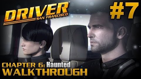 Driver: San Francisco (PC) | Walkthrough Part #7 | Chapter 6: Haunted [HD 60FPS]