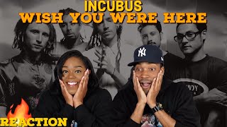 First Time Hearing Incubus - “Wish You Were Here” Reaction | Asia and BJ