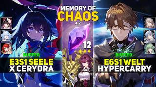 SEELE 0 CYCLE! E3S1 Seele x Cerydra &amp; E6S1 Welt Hypercarry | Memory Of Chaos 12 | HSR 4.2