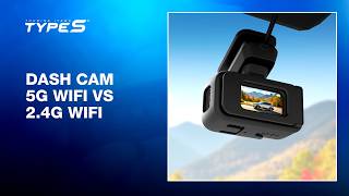 2.4Ghz vs. 5.8Ghz WiFi on Dash Cams - Do you Know the Difference? | TYPE S 4K Mini Dash Body Cam
