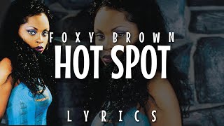 Foxy Brown - Hot Spot Lyrics Video