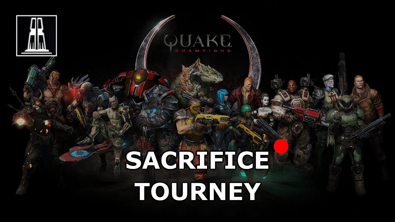 ENG | Quake Champions | Sacrifice Tourney