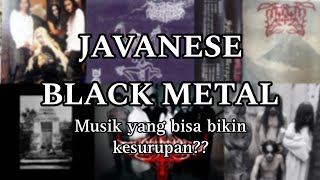 Sejarah Javanese Black Metal : True Indonesian Black Metal?