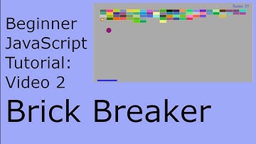 Easy Brick Breaker JavaScript Tutorial 2