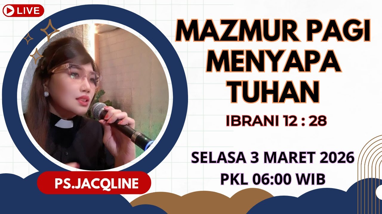 Ps Jacqline - MAZMUR PAGI MENYAPA TUHAN - Selasa 3 Maret 2026 #Doapagi #Mezbahdoa #live