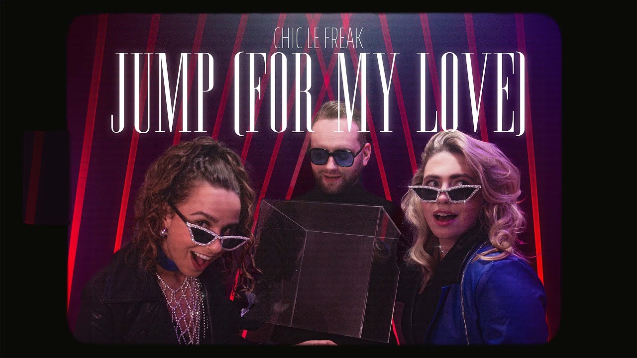 Chic le Freak - Jump (for my love) - YouTube