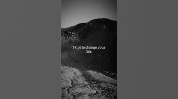 5 Tips to Change Your Life