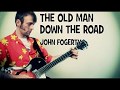 John Fogerty The Old Man Down the Road Guitar Chords Lesson & Tab Tutorial