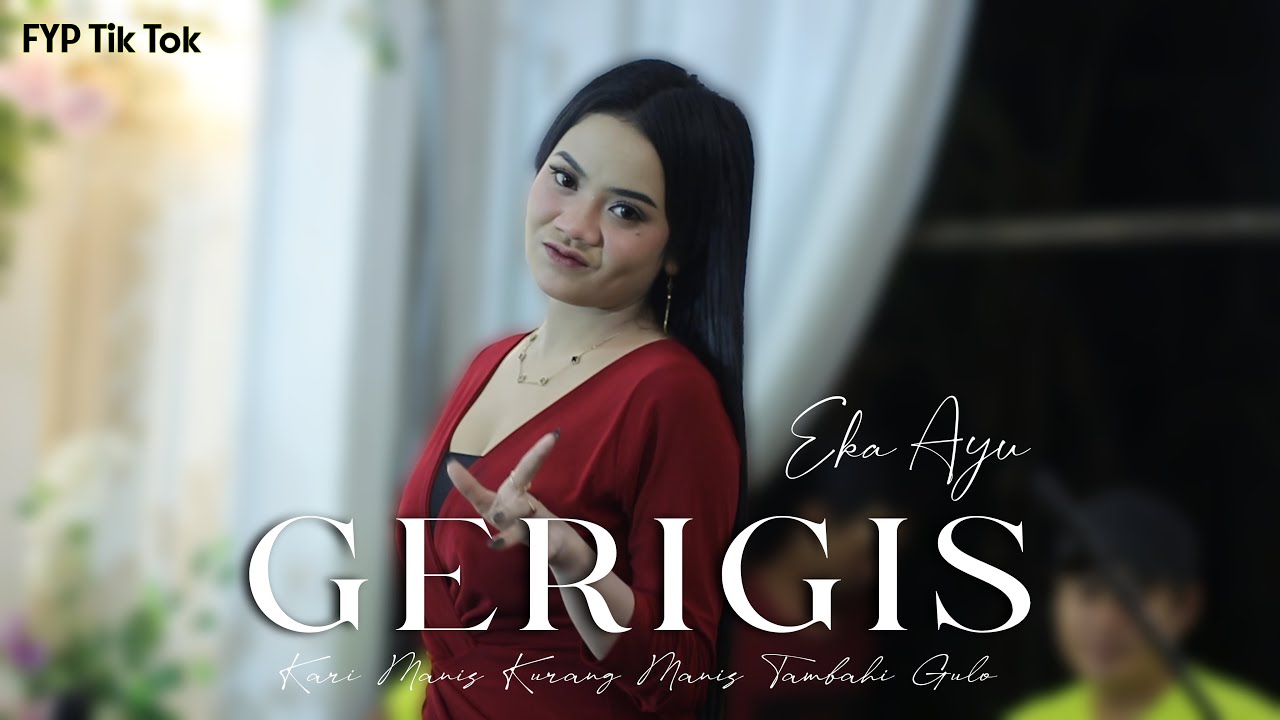 Eka Ayu - GERIGIS ( Live Perform )