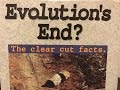 Evolutions End? The Clear Cut Facts