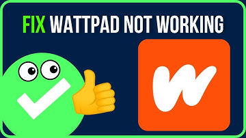 Fix Wattpad App Not Working (Easy Tutorial) | How to Solve Wattpad Not Working Problem
