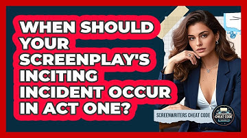 When Should Your Screenplay