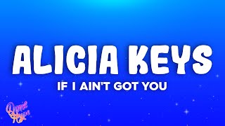 Alicia Keys - If I Ain't Got You