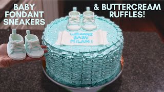 Baby Shower Cake | Fondant Sneakers \& Buttercream Ruffles