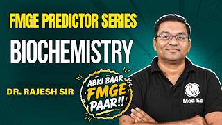 FMGE Predictor Series | Biochemistry | Dr. Rajesh Sir  | FMGE 2026