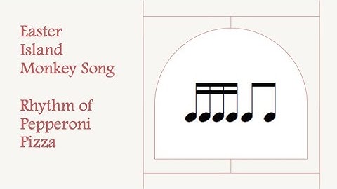 Easter Island Monkey song A string