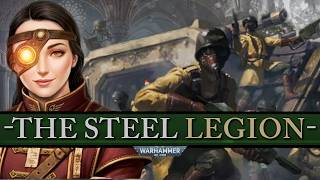 The Armageddon Steel Legion (Warhammer 40,000 Lore Explained)