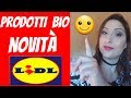 PRODOTTI BIO novità da LIDL || BEAUTY HAUL con buon inci