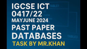 May June 2024 ICT 0417/22 Databases (Access) task Past Paper Solutions