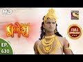 Vighnaharta Ganesh - Ep 630 - Full Episode - 20th January, 2020