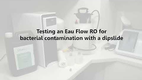 Testing an Eau Flow 505 Reverse Osmosis for bacterial contamination with a dipslide