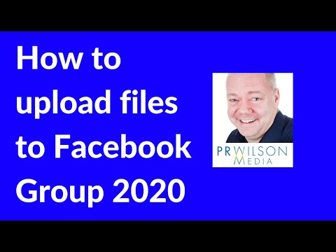 How to upload files to Facebook group 2020