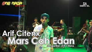 Arif Citenx - Mars Cah Edan | ONE NADA Live RTH Singojuruh