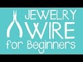 Wire Wrapping for Beginners - All About Jewelry Wire