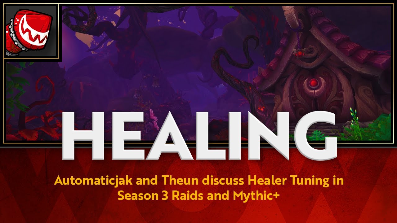 How is Healing in 10.2? - Wowhead Chat w/ Automaticjak and Theun