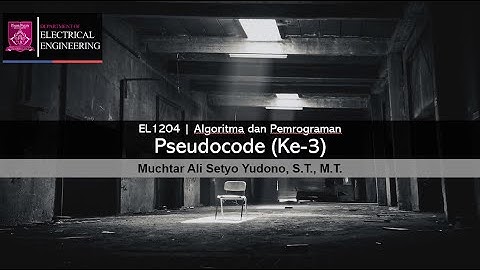Algoritma dan Pemrograman - Pseudocode #3