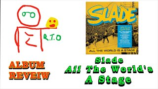 Album Review of Slade All The World&#39;s Is A Stage