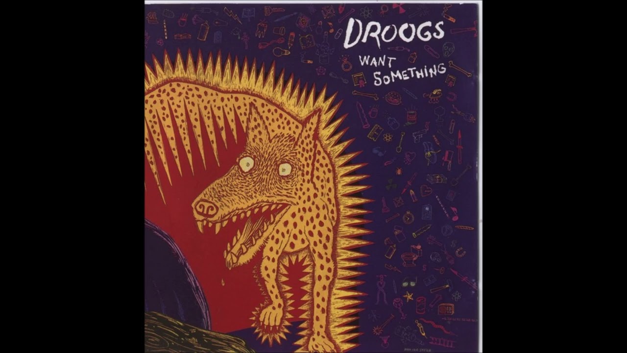 Droogs - Want Something (1990)