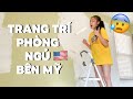 TRANG TRÍ PHÒNG NGỦ BÊN MỸ CỦA MÌNH!?