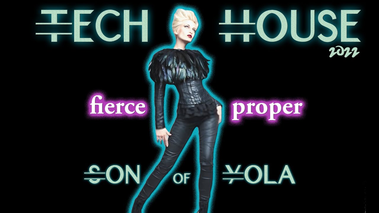 TECH HOUSE MIX 2022 | JULY | Son of Yola | FIERCE PROPER