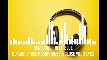 Deep Blue | Royalty Free Music | Music for Youtube Videos | No Copyright Sound | 8D Audio Effect