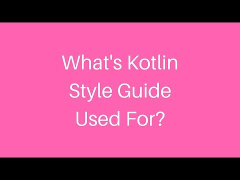 What's Kotlin Style Guide Used For?