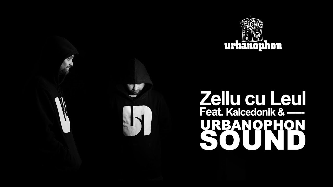 09. Zellu cu Leul - Urbanophon Sound ( Feat.  Kalcedonik & Lestat )