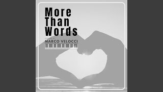 More Than Words (Soft Felt Piano)