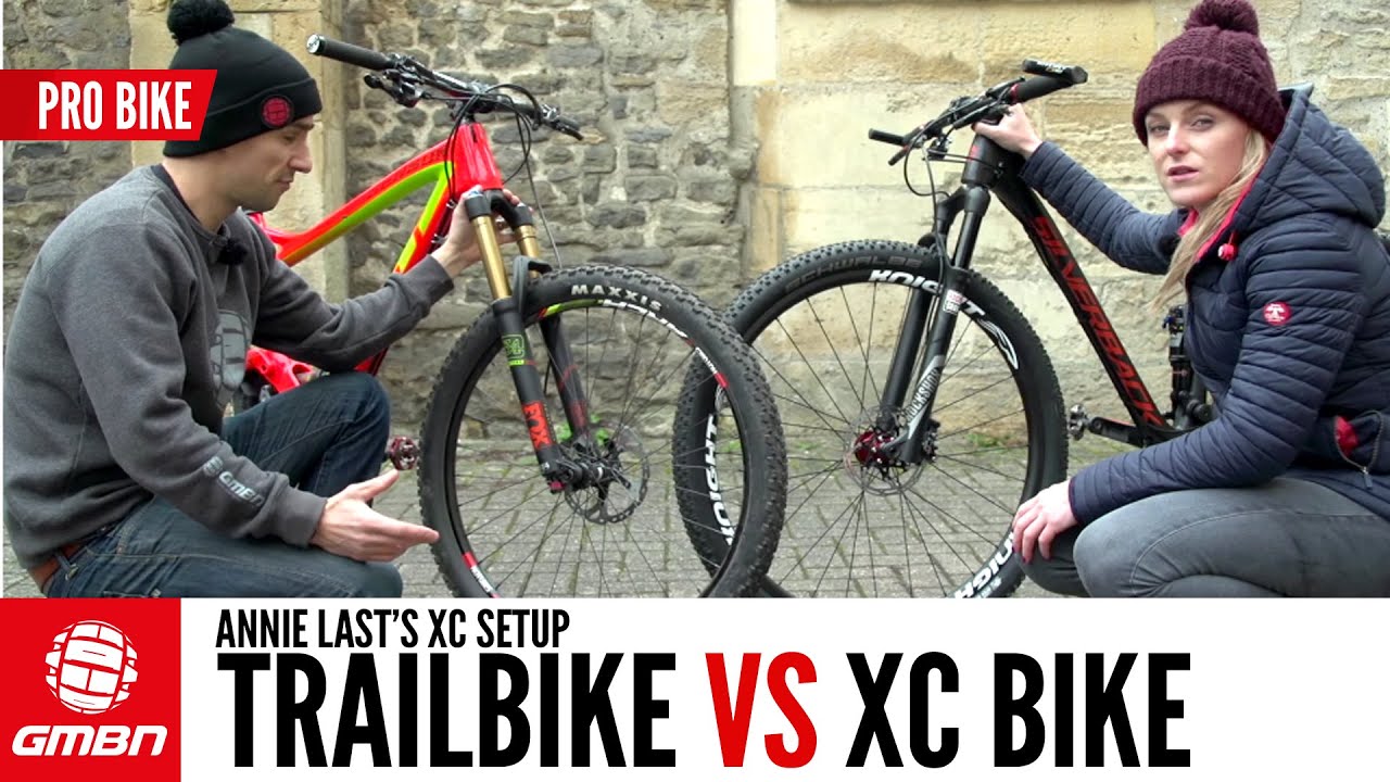 Trail Bike Vs Xc Bike With Annie Last Youtube