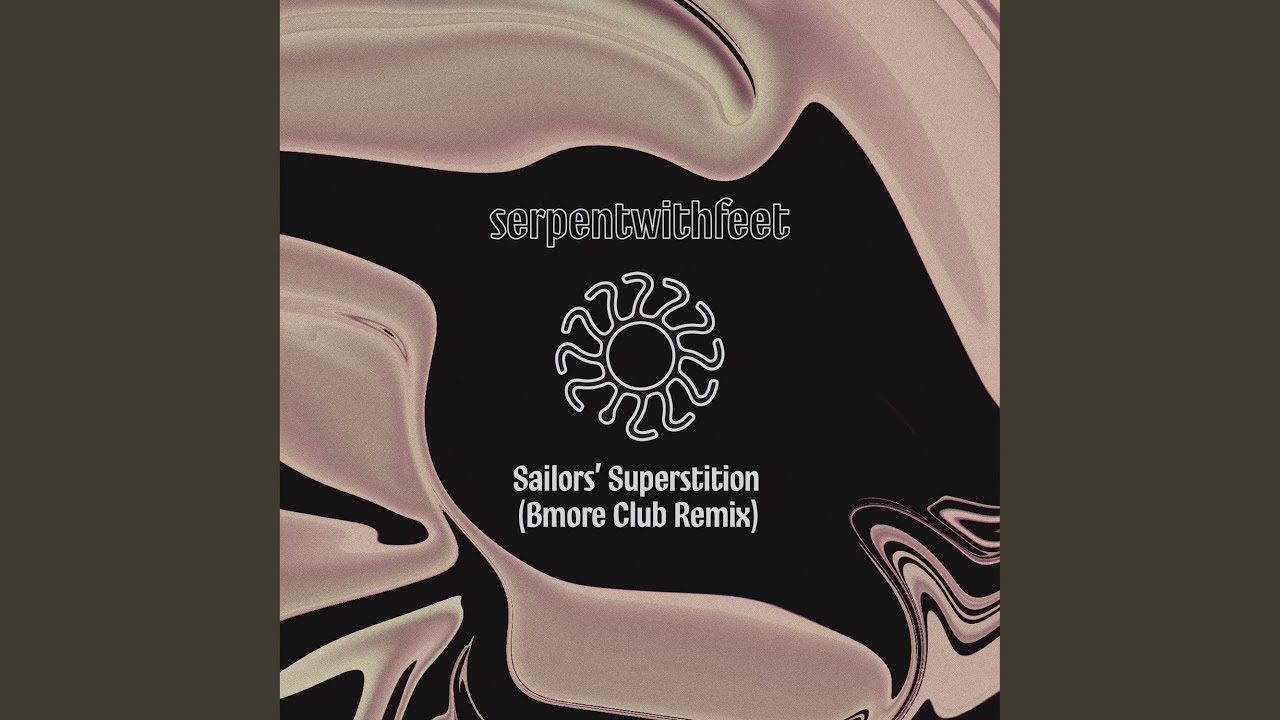 Sailors' Superstition (Bmore Club Remix) YouTube Music